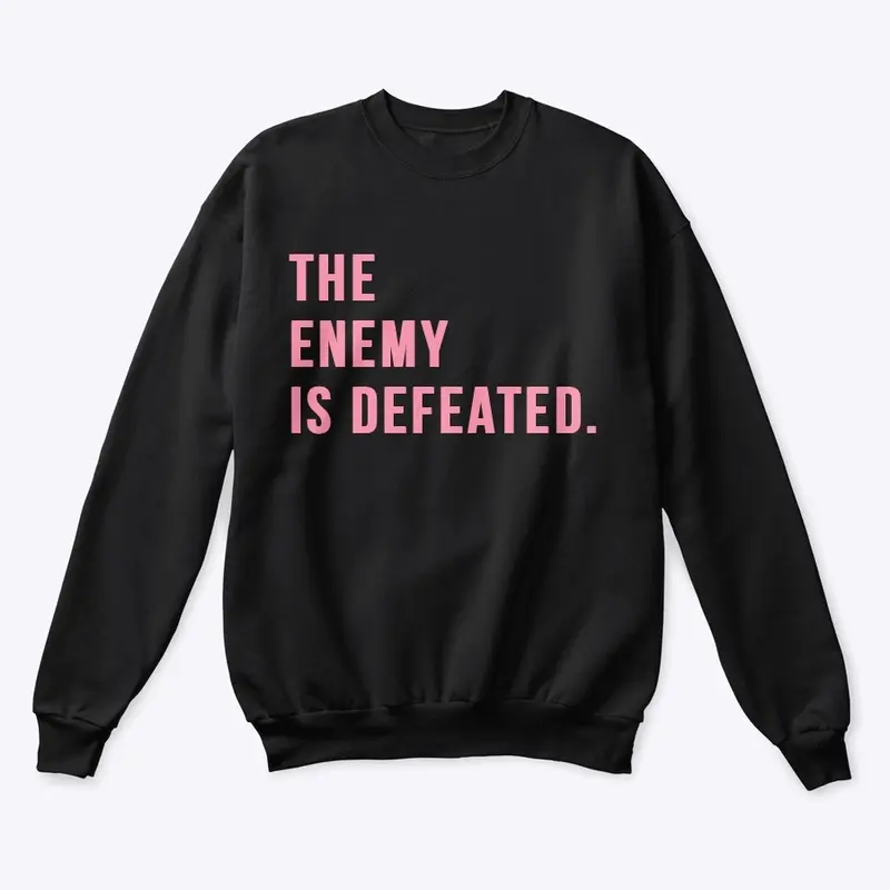 The enemy is defeated PINK